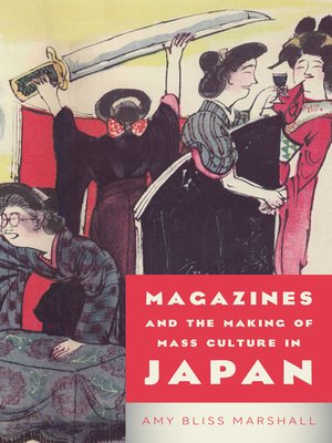 cover image of Magazines and the Making of Mass Culture in Japan